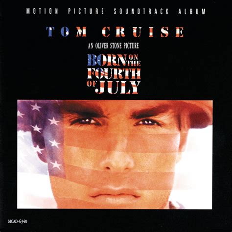 born 4 july soundtrack|More.